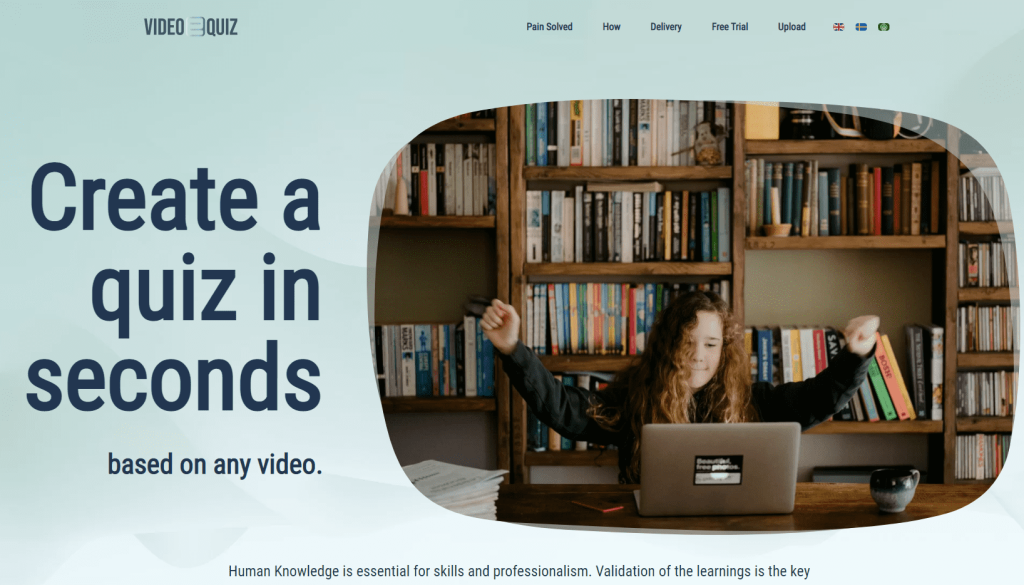 Video2Quiz הוא שירות AI מבית K3 המאפשר למשתמשים ליצור חידונים ומבחנים במהירות על סמך כל סרטון. זה עוזר לאמת למידה ולהפריד מידע מידע. היא בבעלות KlickData, חברה ציבורית בשוודיה.